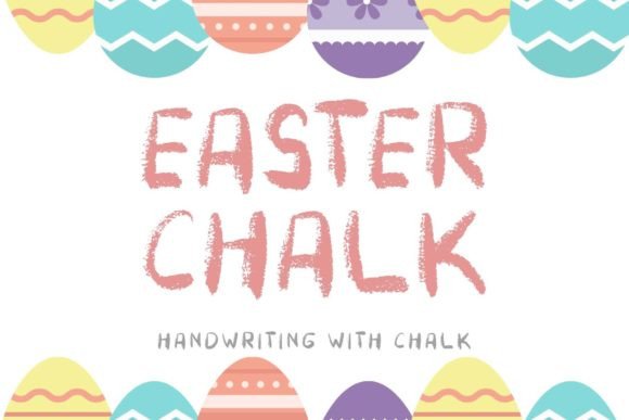 Easter Chalk Font for Whimsical Editorial Design