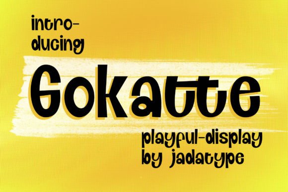Gokatte: A Playful Display Font for Creative Branding