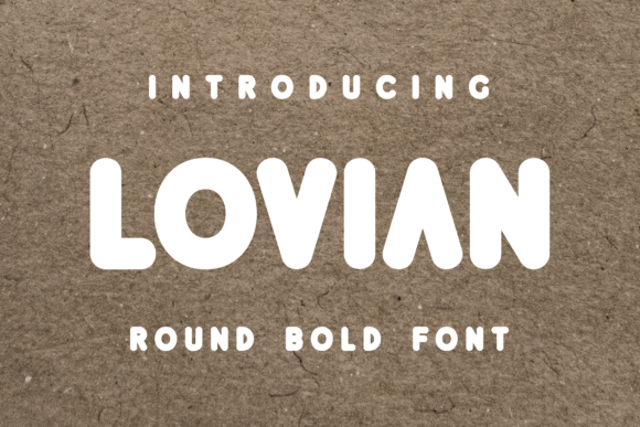 Lovian: A Sweet Display Font for Quirky Design Projects