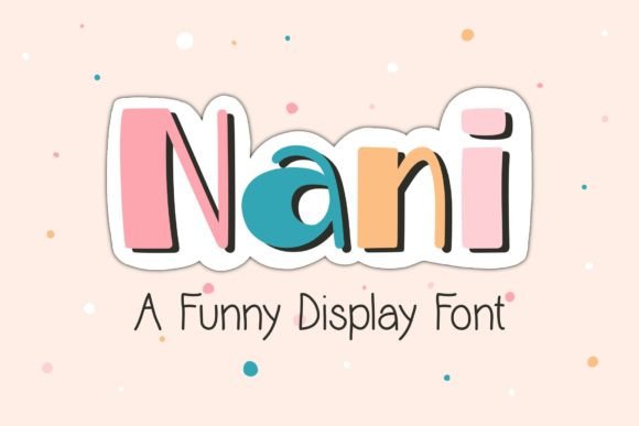 Nani Display Font for Handmade Creations